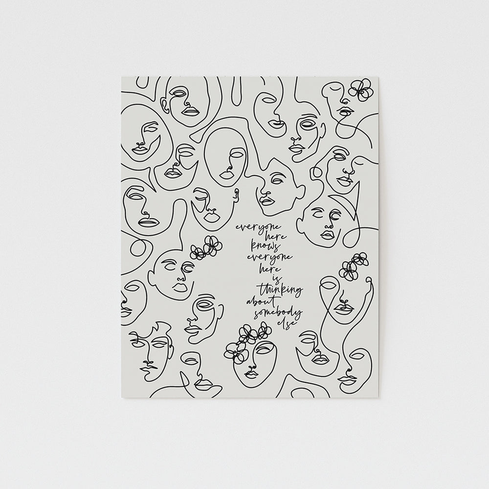 everyone here knows everyone here is thinking about somebody else song lyric art