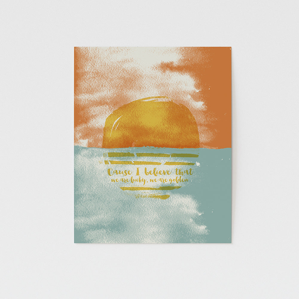 cause I believe that we are lucky we are golden song lyric wall art print