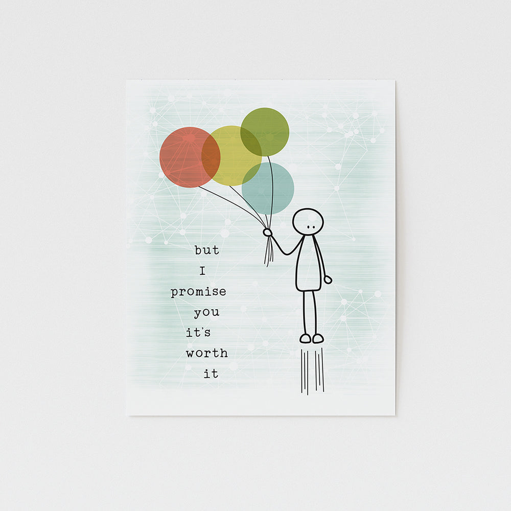 but I promise you it's worth it song lyric wall art print
