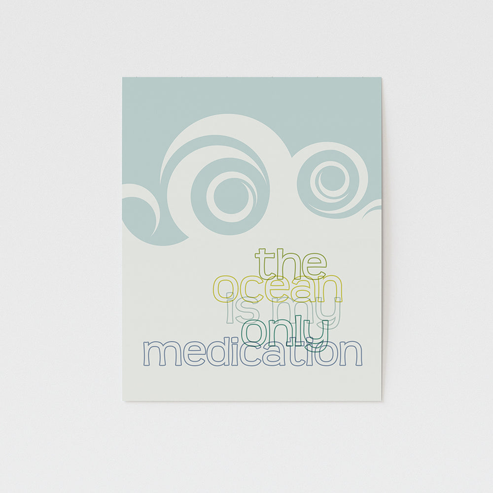 the ocean is my only medication