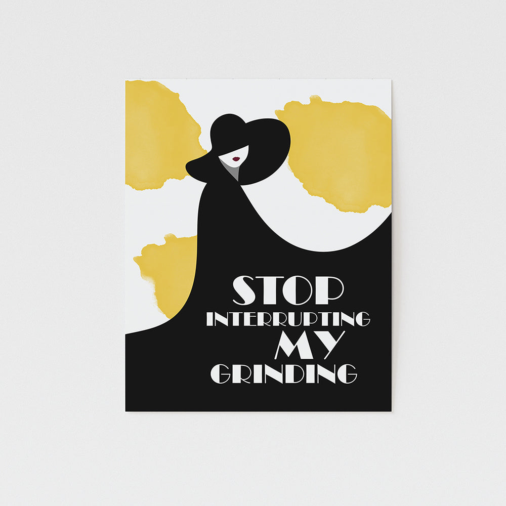 Stop interrupting my grinding