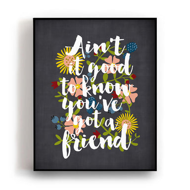 You've Got A Friend by Carole King