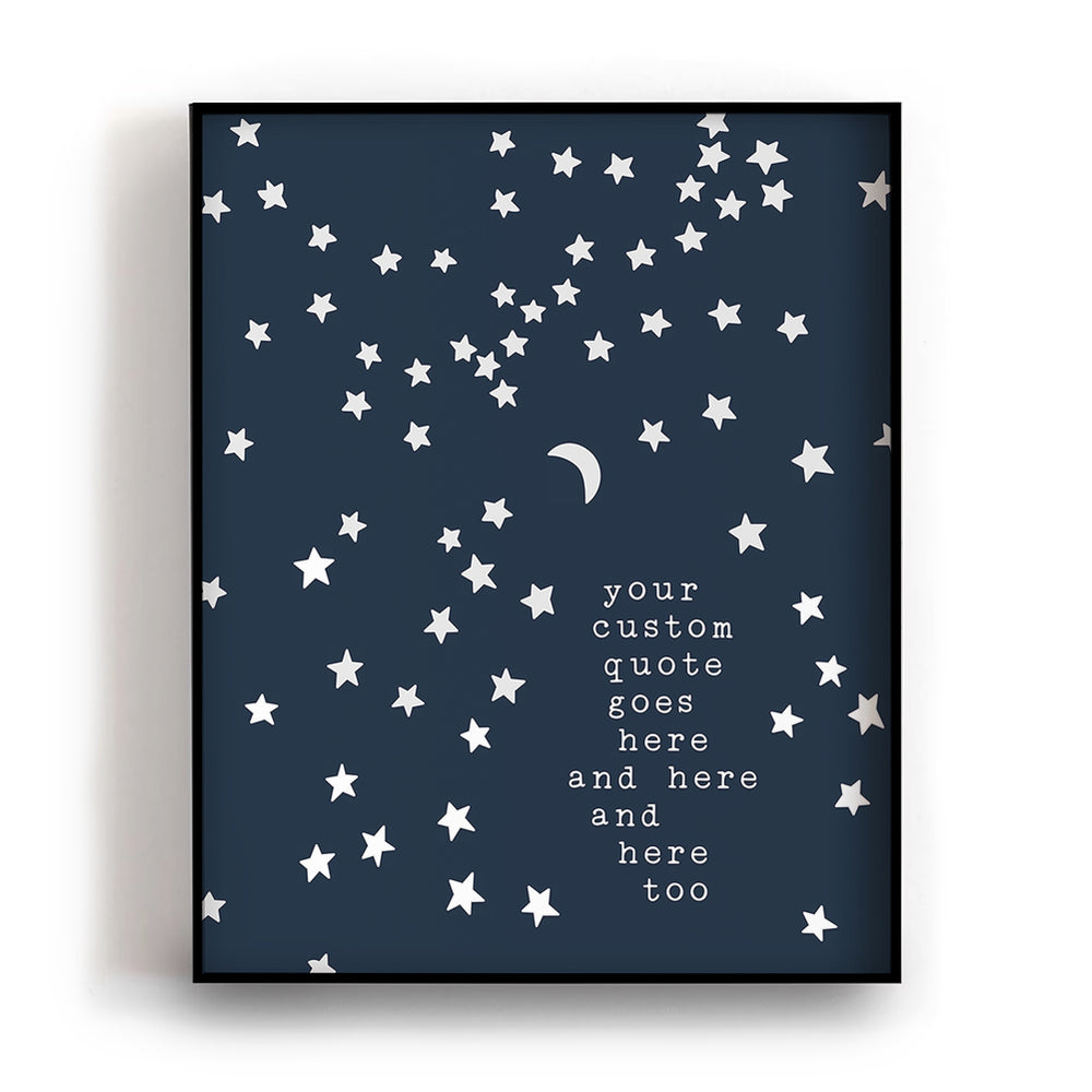Custom Quote Song Lyrics Art Print - Moon & Stars