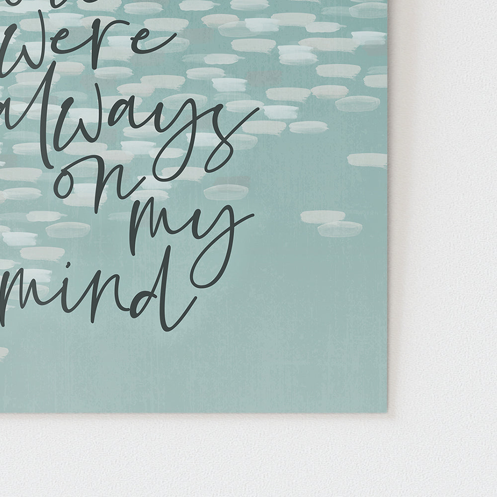 Always On My Mind | Elvis - Song Lyrics Art Print