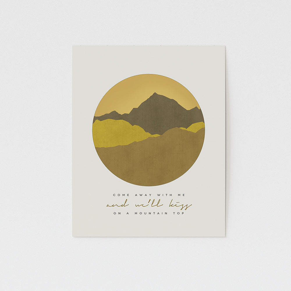 come away with me and we'll kiss on a mountain top song lyric wall art print