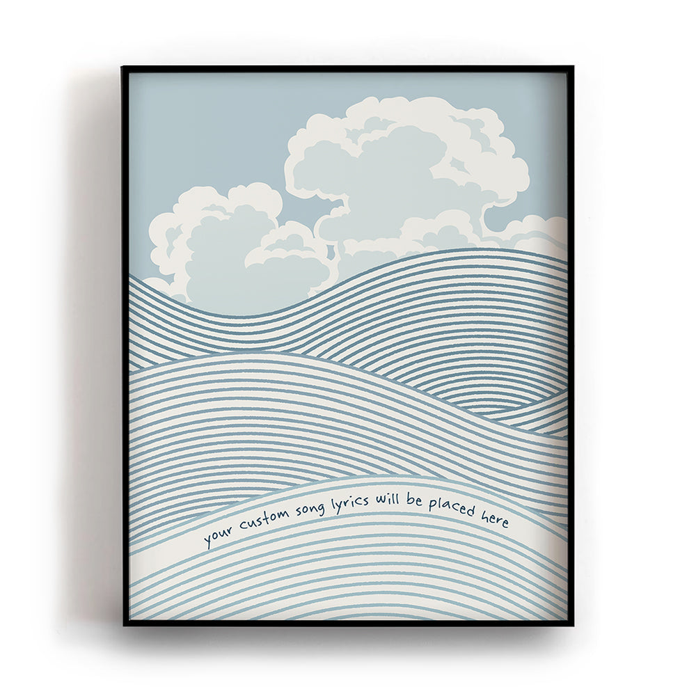 Custom Quote Song Lyrics Art Print - Land, Sea, Sky