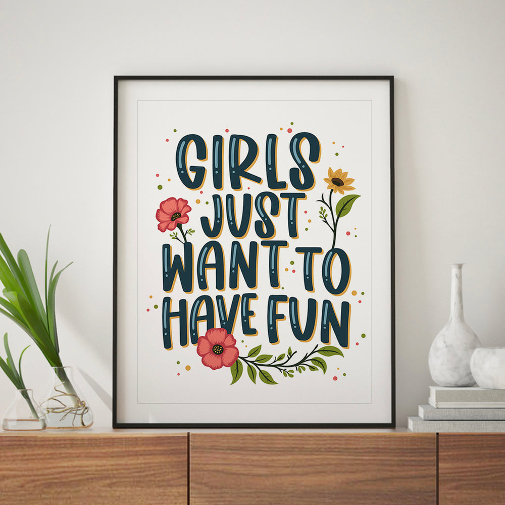 Girls Just Want To Have Fun | Cyndi Lauper - Song Lyrics Art Print