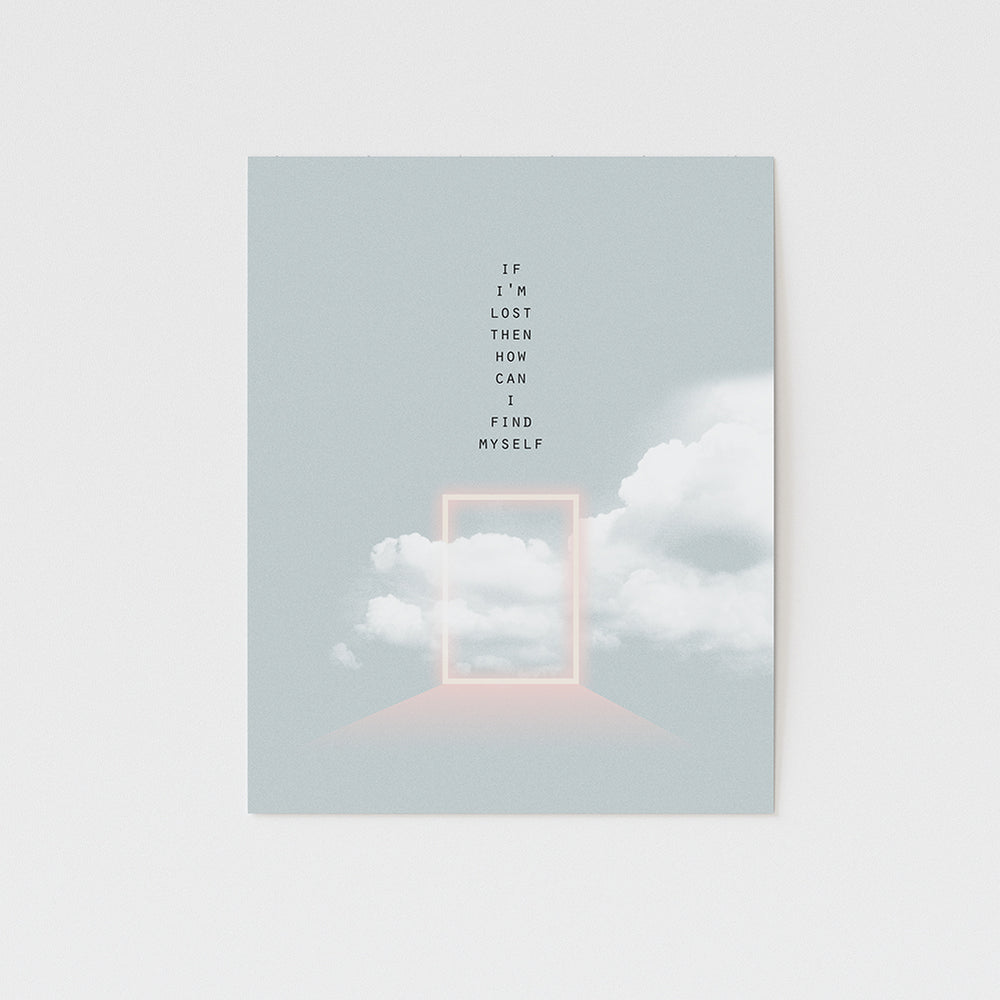 if I'm lost then how can I find myself song lyric art