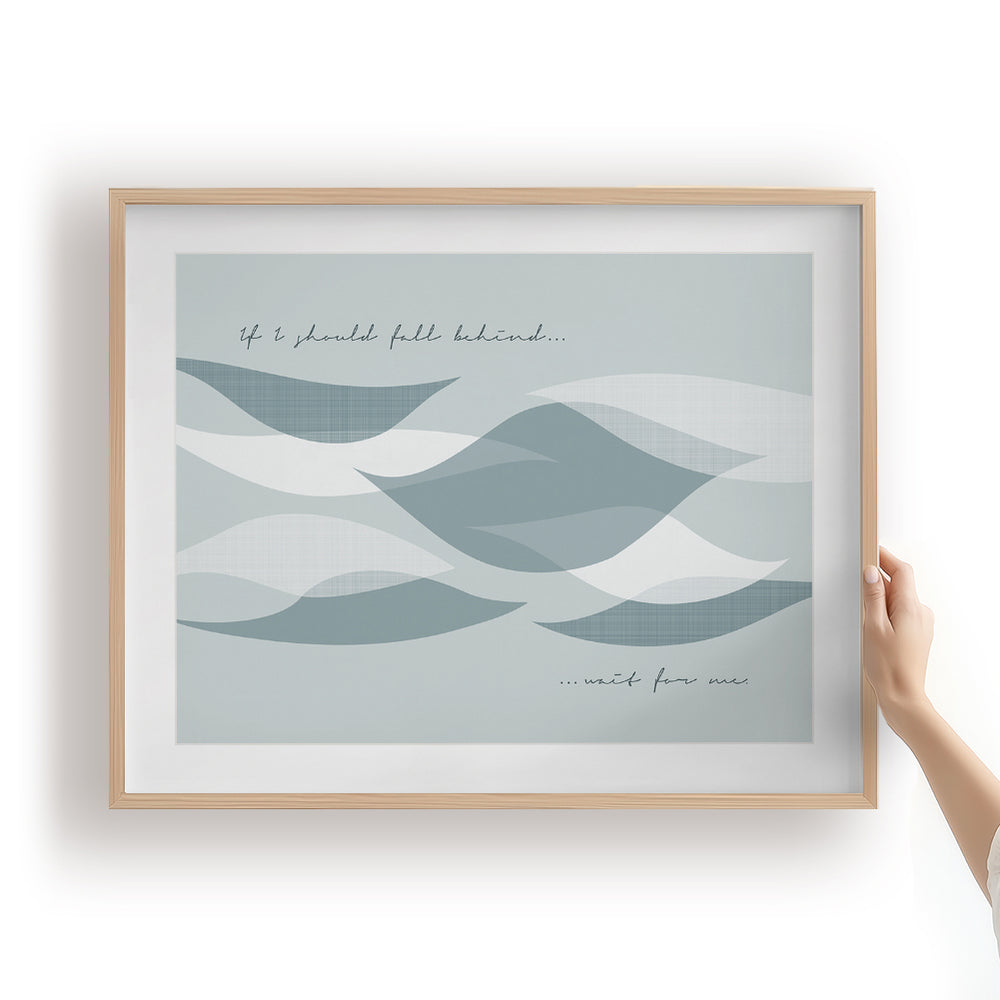 If I Should Fall Behind