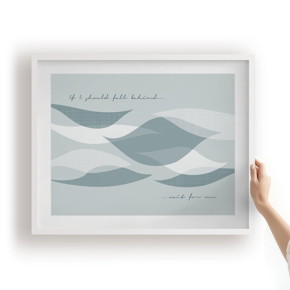 If I Should Fall Behind