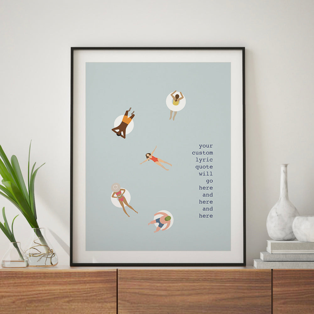 Custom Quote Song Lyrics Art Print - People Swimming