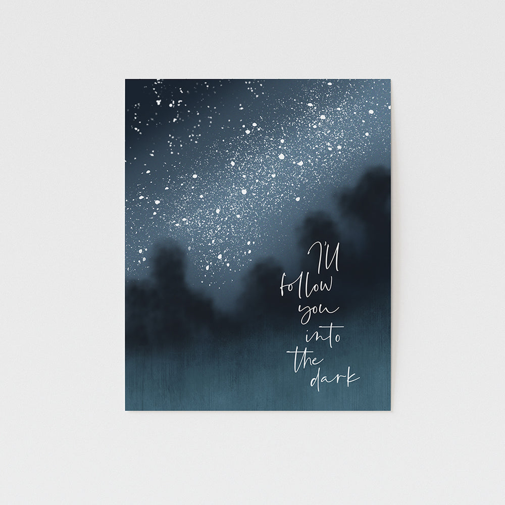 I'll follow you into the dark