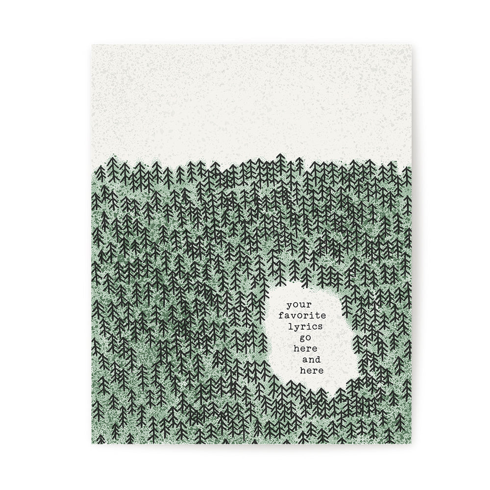 Custom Quote Song Lyrics Art Print - Pine Trees