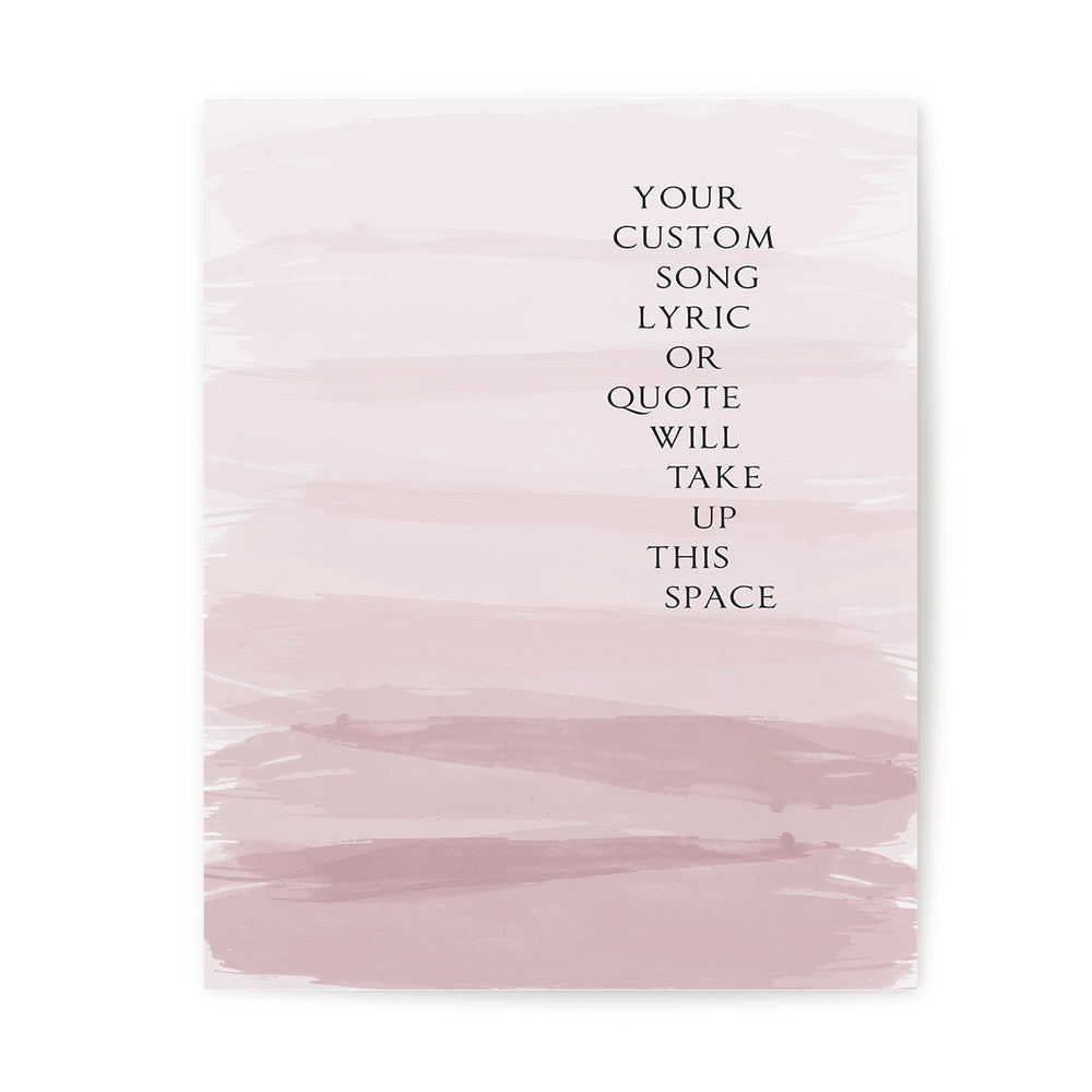 Custom Song Lyrics Art Print - Ombre Paint