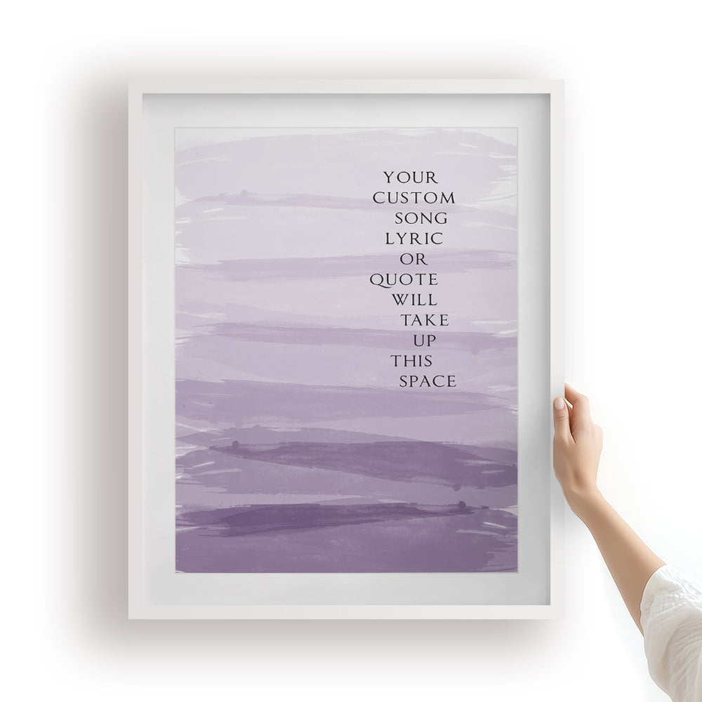 Custom Song Lyrics Art Print - Ombre Paint