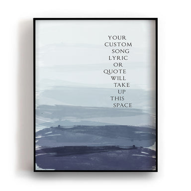 Custom Song Lyrics Art Print - Ombre Paint