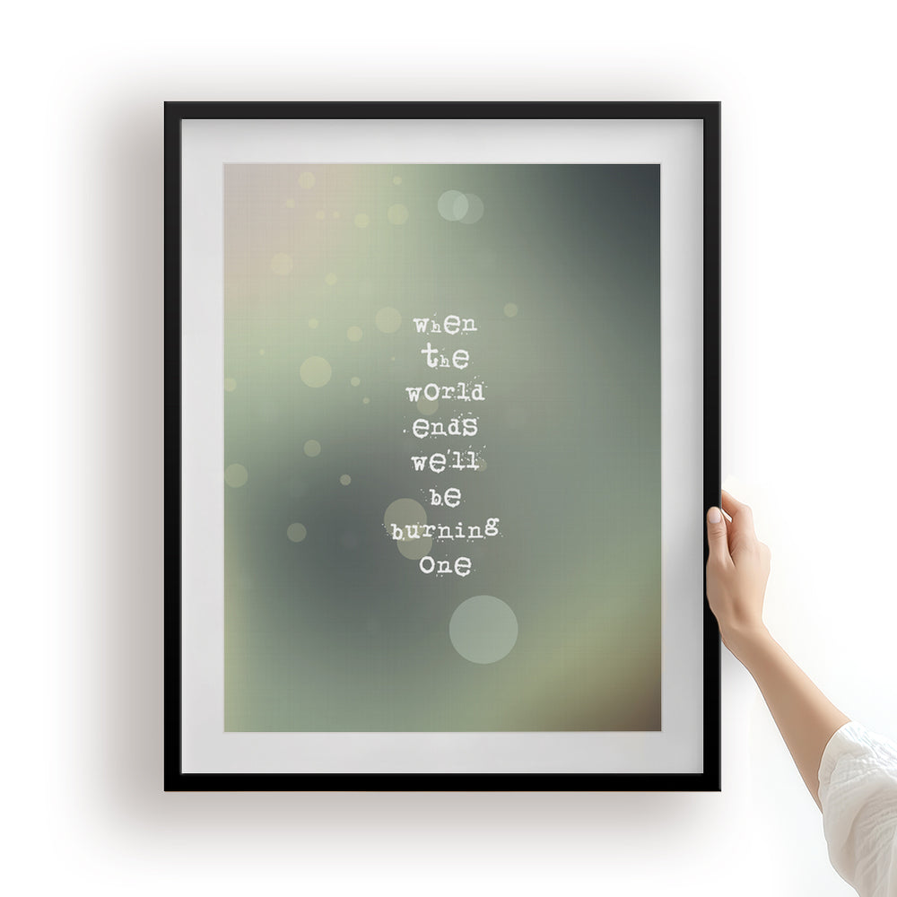 When The World Ends | Dave Matthews Band - Song Lyrics Art Print
