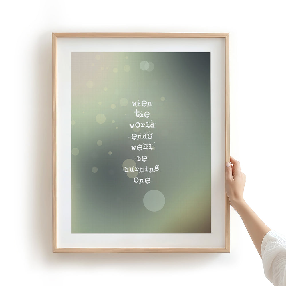 When The World Ends | Dave Matthews Band - Song Lyrics Art Print