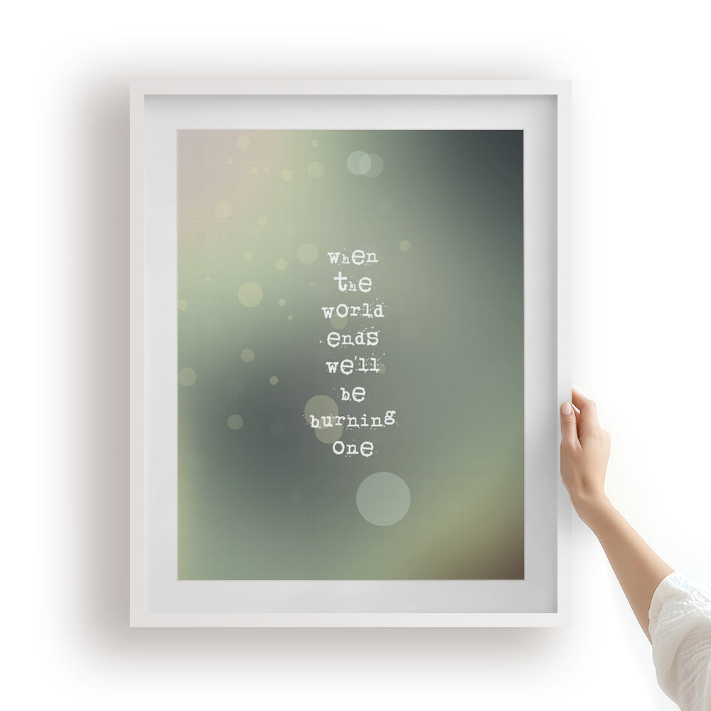 When The World Ends | Dave Matthews Band - Song Lyrics Art Print
