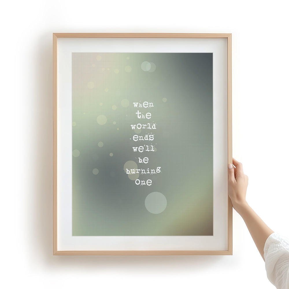 When The World Ends | Dave Matthews Band - Song Lyrics Art Print