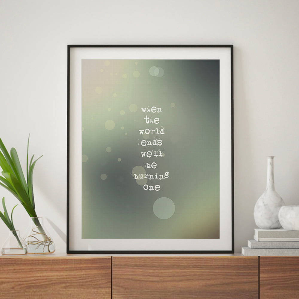 When The World Ends | Dave Matthews Band - Song Lyrics Art Print